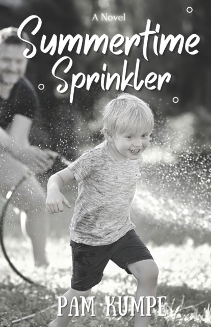 Cover for Kumpe · Summertime Sprinkler (Paperback Book) (2022)