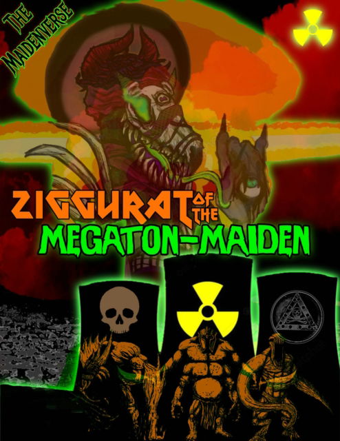 Cover for Christophor Rick · Ziggurat of the Megaton Maiden: An Atomic-powered Adventure (Paperback Book) (2024)