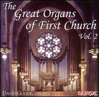 Great Organs of First Church 2 - David Goode - Música - GOT - 0000334922320 - 5 de outubro de 2004