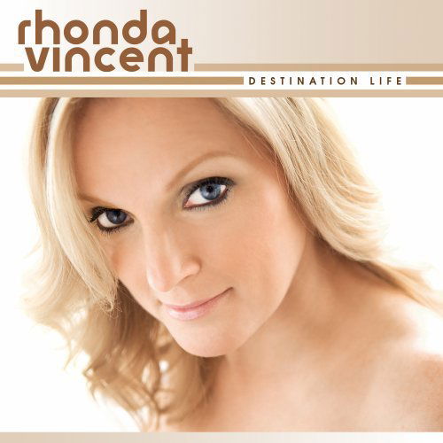 Destination Life - Vincent Rhonda - Música - BLUEGRASS - 0011661062320 - 16 de junio de 2009