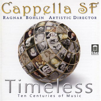 Timeless: Ten Centuries of Music - Cappella Sf - Muziek - DELOS - 0013491355320 - 11 mei 2018