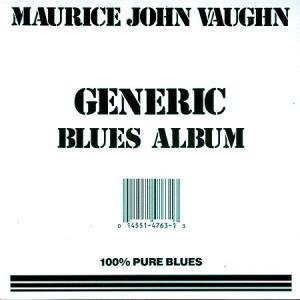 Cover for Maurice John Vaughn · Generic Blues Album (CD) (1990)