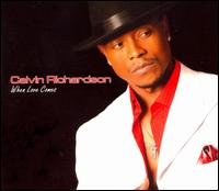 Cover for Calvin Richardson · When Love Comes (CD) [Japan Import edition] (2008)