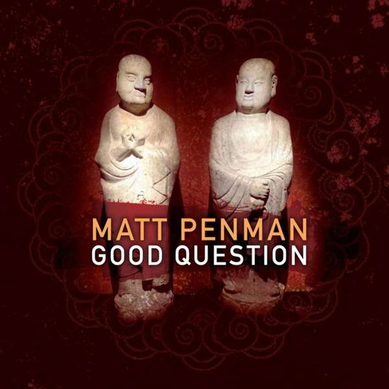 Good Question - Matt Penman - Musiikki - SUNNYSIDE - 0016728151320 - perjantai 29. kesäkuuta 2018