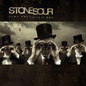 Cover for Stone Sour · Come What (ever) May (CD) (2006)