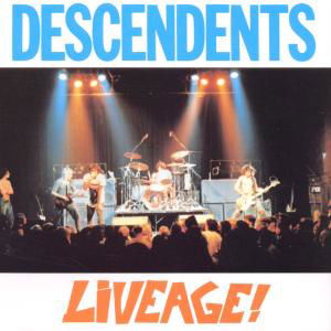 Livage - Live (CD) by Descendents - Descendents - Music - Sony Music - 0018861016320 - June 10, 2024