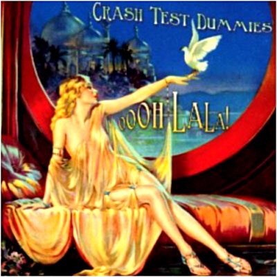 Cover for Crash Test Dummies · Oooh La La! (CD) [Digipak] (2010)