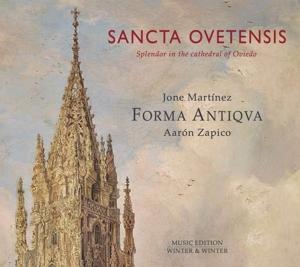 Sancta Ovetensis - Forma Antiqva - Music - WINTER & WINTER - 0025091028320 - December 9, 2022