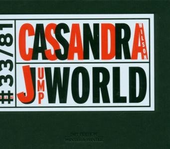 Jumpworld - Cassandra Wilson - Musiikki - WINTER & WINTER - 0025091903320 - tiistai 8. huhtikuuta 2003