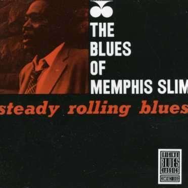 Memphis Slim:steady Rollin Blues - Memphis Slim - Musikk -  - 0025218052320 - 