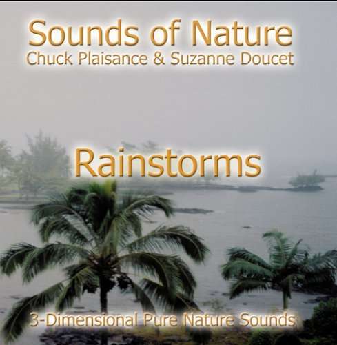 Rainstorms (Sounds of Nature Series) - Suzanne Doucet - Muzyka - Only New Age Music - 0025981000320 - 31 lipca 2007