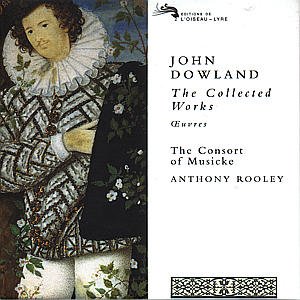 Collected Works - Dowland / Cmq / Rooley - Musiikki - DECCA - 0028945256320 - tiistai 13. maaliskuuta 2007