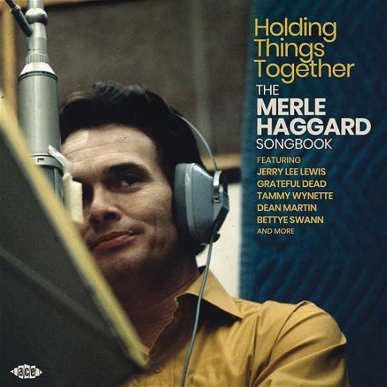 Cover for Merle Haggard =Trib= · Holding Things Together, the Merle Haggard Songbook (CD) (2019)