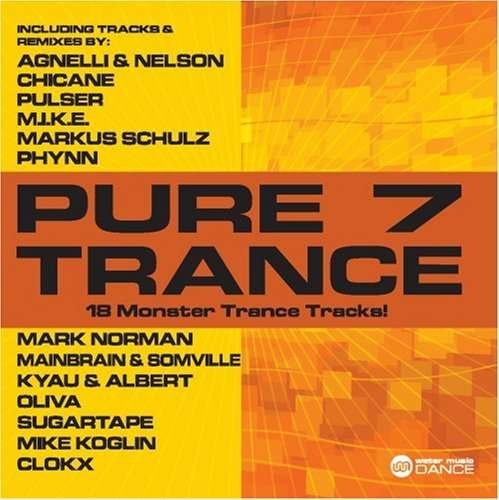 Pure Trance 7 - Various Artists - Musiikki - WATER MUSIC RECORDS - 0030206071320 - sunnuntai 21. heinäkuuta 2013
