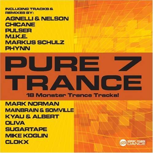 Pure Trance 7 - Various Artists - Música - WATER MUSIC RECORDS - 0030206071320 - 21 de julho de 2013