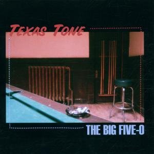 Texas Tone - Big Five-o - Music - Taxim - 0041101103320 - November 15, 2001
