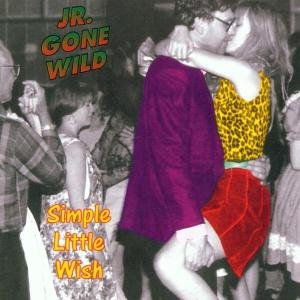 Cover for Jr. Gone Wild · Simple Little Wish (CD) (1995)