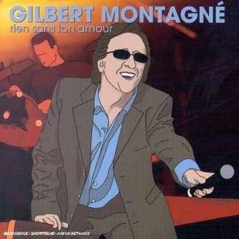 Rien Sans Ton Amour - Gilbert Montagne - Musik - UNIVERSAL - 0044001871320 - 