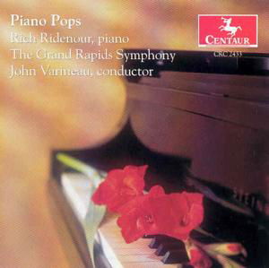 Piano Pops - Ridenour Rich - Varinou John - Grand Rapids Symphony - Musiikki - CENTAUR - 0044747243320 - maanantai 29. marraskuuta 1999