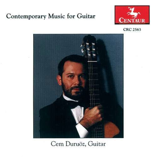 Contemporary Music for Guitar - Cem Duruoz - Musiikki - CTR - 0044747256320 - tiistai 18. kesäkuuta 2002