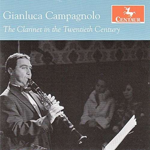 Clarinet in the Twentieth Century - Juon / Berg / Stravinsky / Vajda / Campagnolo - Musik - Centaur - 0044747339320 - 10 februari 2015