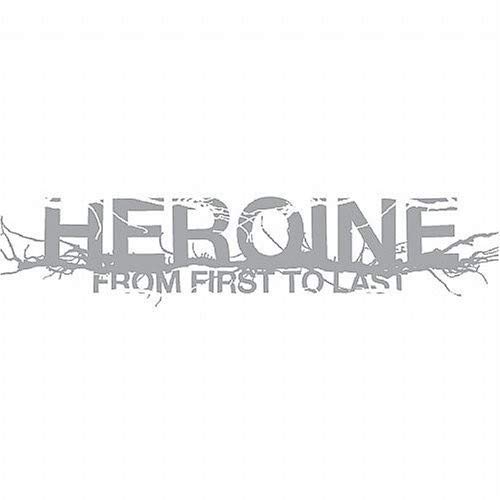 From First To Last - Heroine - Music - EPI - 0045778680320 - March 21, 2006