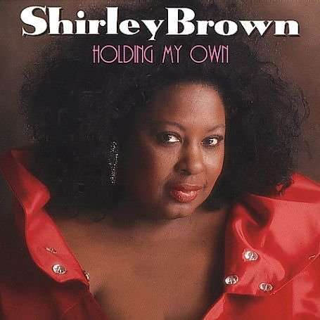 Cover for Shirley Brown · Holding My Own (CD) (2000)