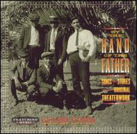 Cover for Alejandro Escovedo · By The Hand Of The Father: Songs And Stories From The Original Theaterwork (CD) (2005)