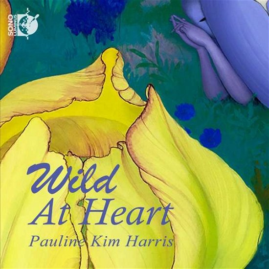 Cover for Pauline Kim Harris · Wild At Heart (CD) (2021)