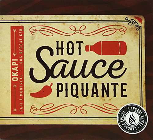 Hot Sauce Piquante - Okapi - Music - KARTEL - 0064027617320 - August 23, 2023