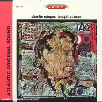 Tonight At Noon (50Th Anniversary) - Charles Mingus - Música - WARNER - 0075678079320 - 3 de julho de 1998