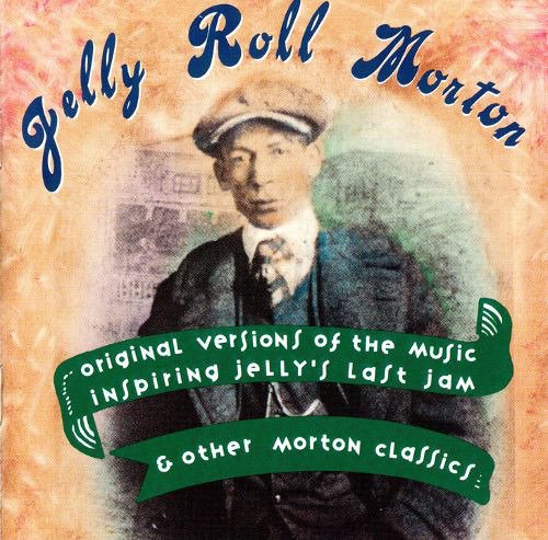 Cover for Jelly Roll Morton · Jelly Roll Morton-original Versions of the Music (CD) (2017)