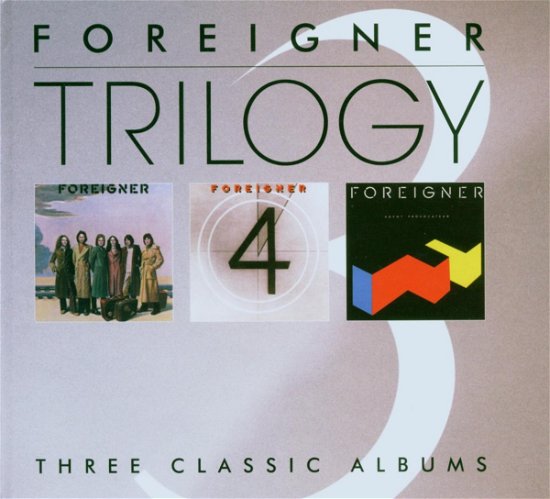 Cover for Foreigner · Trilogy-foreigner / Foreign (CD) (2006)