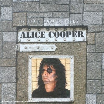 Cover for Alice Cooper · Life &amp; Crimes of (CD) (2014)