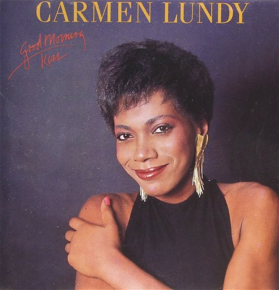 Cover for Carmen Lundy  · Good Morning Kiss (CD)