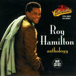 Anthology - Roy Hamilton - Musiikki - COLLECTABLES - 0090431882320 - perjantai 1. syyskuuta 1995
