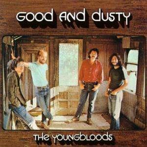 Good and Dusty - Youngbloods - Musik - Sundazed - 0090771618320 - 22. april 2003
