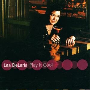Play It Cool - Lea Delaria - Música - WARNER BROTHERS - 0093624799320 - 12 de junio de 2001