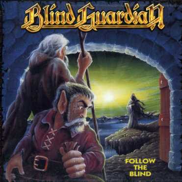 Follow The Blind - Blind Guardian - Music - CAPITOL - 0094639651320 - June 14, 2007