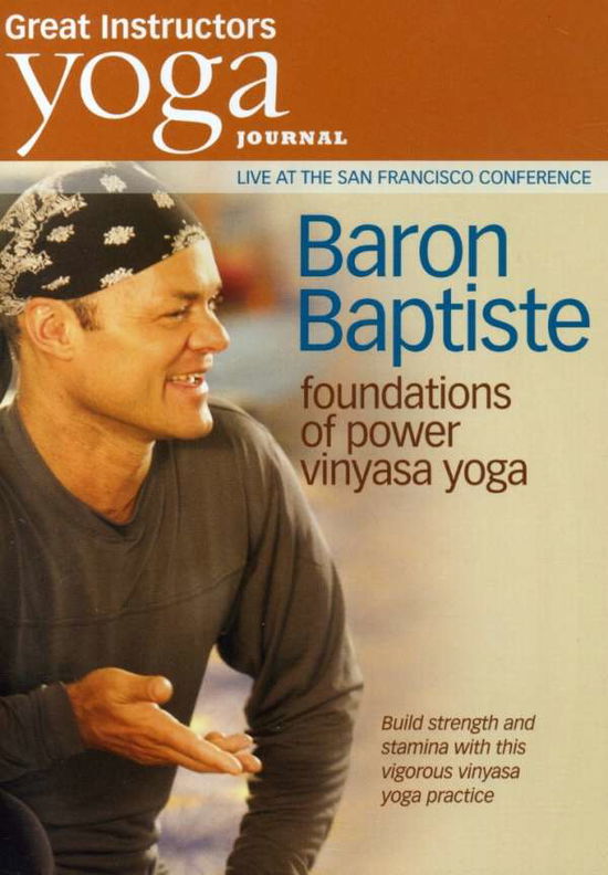 Yoga Journal: Baron Baptiste Foundations of Power - Baron Baptiste - Películas - Bayview Films - 0094922746320 - 6 de noviembre de 2007