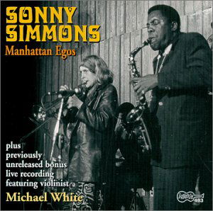 Cover for Sonny Simmons · Manhattan Egos (CD) (2019)