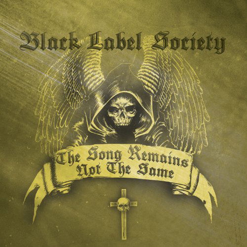 The Song Remains Not the Same - Black Label Society - Musiikki - ROCK/POP - 0099923236320 - keskiviikko 19. toukokuuta 2021