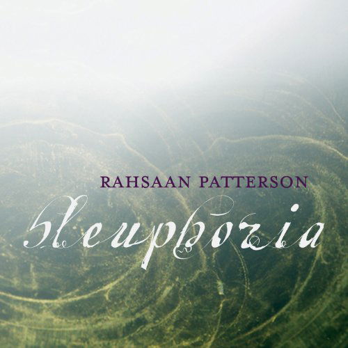 Bleuphoria - Rahsaan Patterson - Musik - POP - 0181475702320 - 19 juli 2011