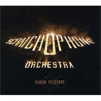 Cover for Scratchophone Orchestra · Plaisir Moderne (CD) (2018)