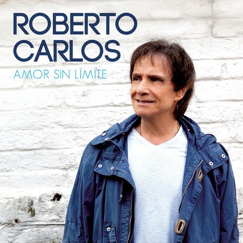 Cover for Roberto Carlos · Amor Sin Limite (CD) (2018)
