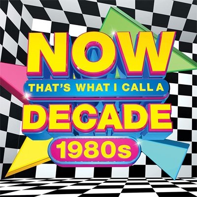 Cover for Now That's What I Call a Decade: 1980s / Various (CD) (2021)