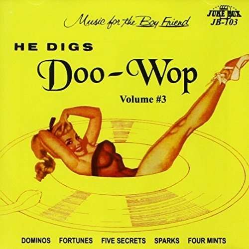 Cover for He Digs Doo Wop 3 (26 Cuts) / Various (CD) (2015)