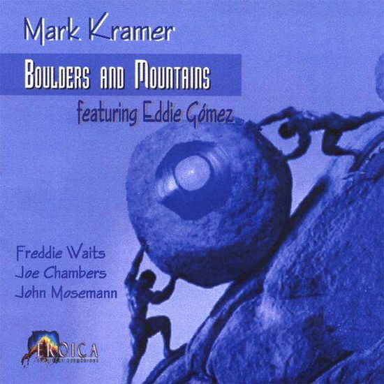 Cover for Mark Kramer · Boulders and Mountains (CD) (2009)