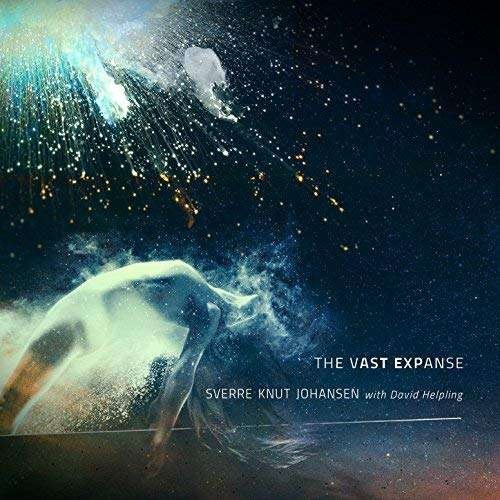 Cover for Sverre Knut Johansen · The Vast Expanse (CD) (2018)