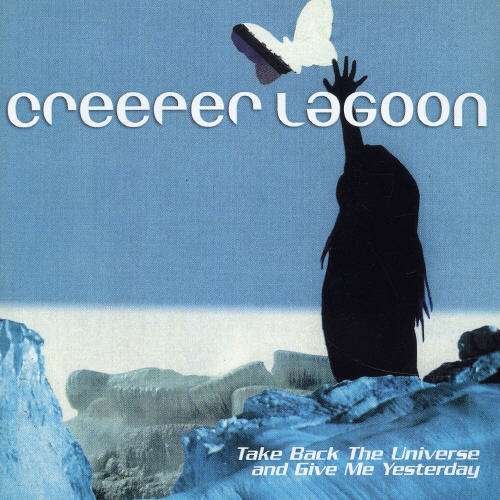 Take Back the Universe & Give Me Yesterday - Creeper Lagoon - Musiikki - Universal - 0600445004320 - tiistai 17. huhtikuuta 2001
